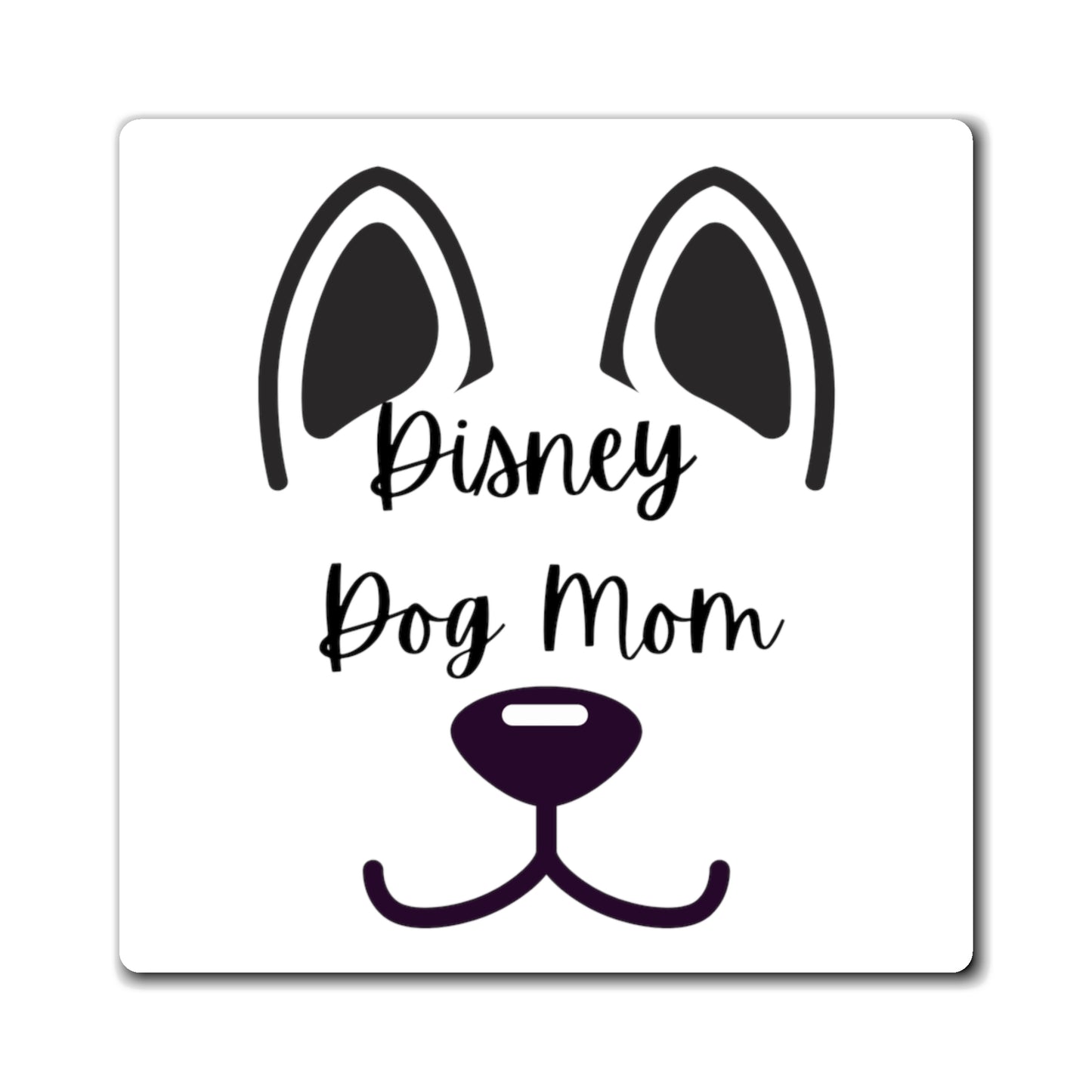 Disney Dog Mom Square Magnets V2